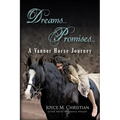 Dreams...Promises...a Vanner Horse Journey - Paperback