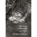 This Great Unknowing: Last Poems - Paperback