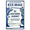 My Southern Journey: True Stories from the Heart of the South - Paperback