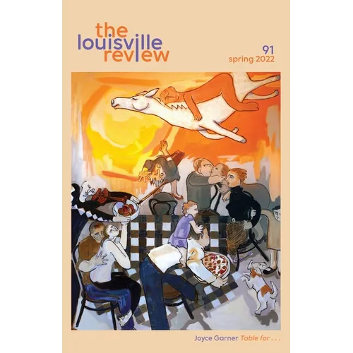 The Louisville Review Number 91 Spring 2022 - Paperback