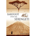 Barefoot over the Serengeti - Paperback