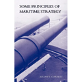 Some Principles of Maritime Strategy - Paperback