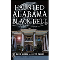 Haunted Alabama Black Belt - Hardcover