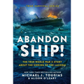 Abandon Ship!: The True World War II Story about the Sinking of the Laconia - Hardcover