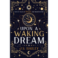 Upon a Waking Dream - Paperback