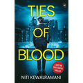 Ties of Blood: A riveting investigative thriller ǀ A gripping crime thriller - Paperback