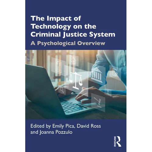 The Impact of Technology on the Criminal Justice System: A Psychological Overview - Paperback