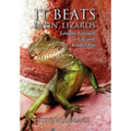 It Beats Eatin' Lizards - Hardcover