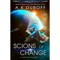 Scions of Change (Cadicle Vol. 7) - Paperback
