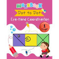 Dot to Dot Eye-Hand Coordination Workbook 4-6 Ages: Early Learning Activity Book - Paperback