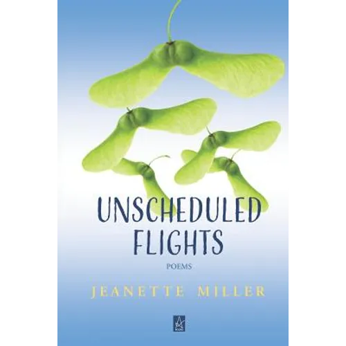 Unscheduled Flights: Poems - Paperback
