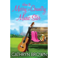 How to Marry a Country Music Star - Paperback