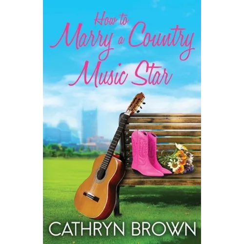 How to Marry a Country Music Star - Paperback