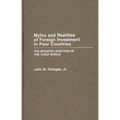 Myths and Realities of Foreign Investment in Poor Countries: The Modern Leviathan in the Third World - Hardcover