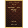 The Indians Of South Carolina (1920) - Paperback