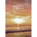 Illuminations for a New Era: Understanding These Turbulent Times - Paperback