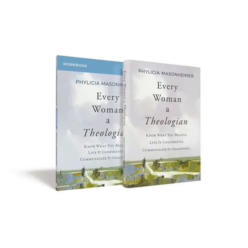 Every Woman a Theologian Book with Workbook: Know What You Believe. Live It Confidently. Communicate It Graciously. - Hardcover
