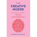 The Creative Nudge: Simple Steps to Help You Think Differently - Paperback