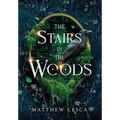The Stairs in the Woods - Hardcover