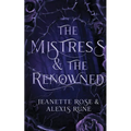 The Mistress & The Renowned: A Hades & Persephone Retelling - Paperback