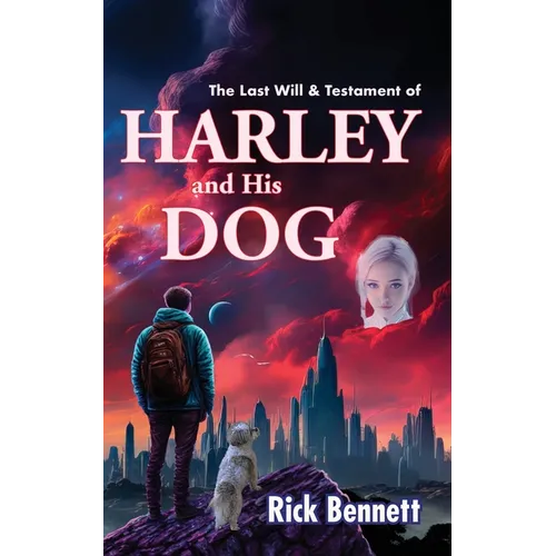 The Last Will & Testament of HARLEY and His DOG - Paperback