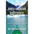 North American Odyssey: 12,000 Miles Across the Continent by Kayak, Canoe, and Dogsled - Hardcover