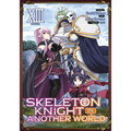 Skeleton Knight in Another World (Manga) Vol. 13 - Paperback
