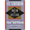 A Dream of Passion: The Development of the Method - Paperback