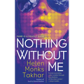 Nothing Without Me - Paperback