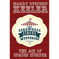 The Ace of Spades Murder: The Screwball Circus Mysteries #2 - Paperback