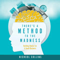 There's a Method to the Madness: Building Blocks For A Small Business - Paperback