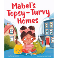 Mabel's Topsy-Turvy Homes - Hardcover