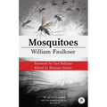 Mosquitoes with Original Foreword by Carl Rollyson: Annotated Version - Paperback