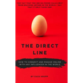 The Direct Line: How To Connect and Engage Online With Any Influencer in the World - Hardcover