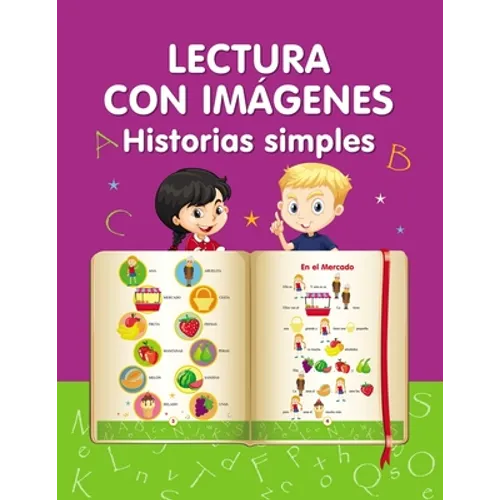 Lectura con imágenes. Historias simples.: Aprender a leer - Paperback