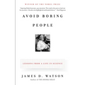 Avoid Boring People: Lessons from a Life in Science - Paperback