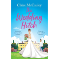 The Wedding Hitch: A laugh-out-loud enemies to lovers rom-com - Paperback