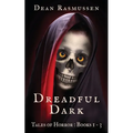 Dreadful Dark Tales of Horror Books 1 - 3 Box Set - Paperback