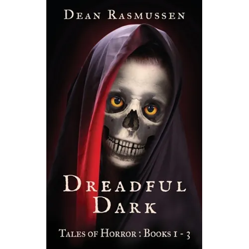 Dreadful Dark Tales of Horror Books 1 - 3 Box Set - Paperback