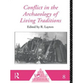 Conflict in the Archaeology of Living Traditions - Paperback