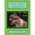 Grand Tourist 3: A Lifetime of Travel - Hardcover