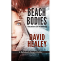 Beach Bodies: A Rehoboth Beach Thriller - Paperback