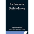 The Gourmet's Guide to Europe - Paperback