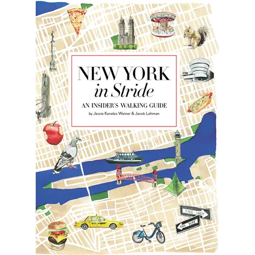 New York in Stride: An Insider's Walking Guide - Paperback