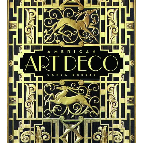 American Art Deco: Modernistic Architecture and Regionalism - Hardcover