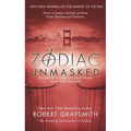 Zodiac Unmasked: The Identity of America's Most Elusive Serial Killer Revealed - Mass Market Paperbound