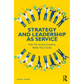 Strategy and Leadership as Service: How the Access Economy Meets the C-Suite - Paperback