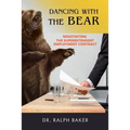 Dancing with the Bear: Negotiating the Superintendent Employment Contract - Paperback