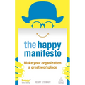 The Happy Manifesto: Make Your Organization a Great Workplace - Paperback