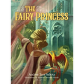 The Fairy Princess - Hardcover